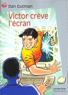 Couverture du livre « Victor creve l'ecran » de Dan Gutman aux éditions Pere Castor