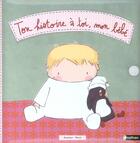 Couverture du livre « Ton histoire à toi, mon bébé » de Annelore Parot aux éditions Nathan