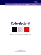 Couverture du livre « Code électoral ; parties législative et réglementaire » de  aux éditions Direction Des Journaux Officiels