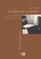 Couverture du livre « Les logiques de la réciprocité » de Sylvie Morel aux éditions Puf