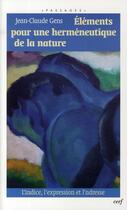 Couverture du livre « Éléments pour une herméneutiques de la nature » de Gens J-C aux éditions Cerf