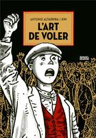 Couverture du livre « L'art de voler » de Antonio Altarriba et Kim aux éditions Denoel