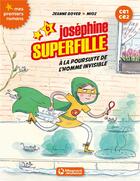 Couverture du livre « Joséphine Superfille t.6 ; à la poursuite de l'homme invisible » de Jeanne Boyer et Mioz aux éditions Magnard