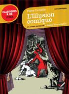 Couverture du livre « L'illusion comique et autres textes sur le théâtre dans le théâtre » de Pierre Corneille aux éditions Hatier