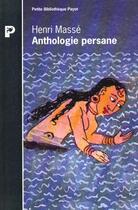 Couverture du livre « L'anthologie persane » de Henri Masse aux éditions Payot