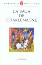 Couverture du livre « La saga de Charlemagne » de  aux éditions Le Livre De Poche