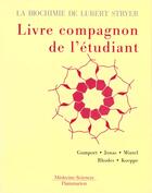 Couverture du livre « La biochimie de lubert stryer. le livre compagnon de l'etudiant » de Gumport Richard I. aux éditions Lavoisier Medecine Sciences