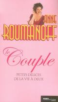Couverture du livre « Le couple ; petits délices de la vie à deux » de Roumanoff Anne aux éditions Hors Collection