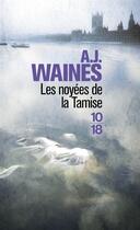Couverture du livre « Les noyées de la Tamise » de A. J. Waines aux éditions 10/18