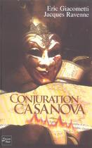 Couverture du livre « Conjuration casanova » de Giacometti/Ravenne aux éditions Fleuve Editions