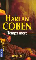 Couverture du livre « Temps mort » de Harlan Coben aux éditions Pocket