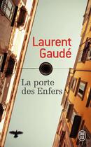 Couverture du livre « La porte des enfers » de Laurent Gaudé aux éditions J'ai Lu
