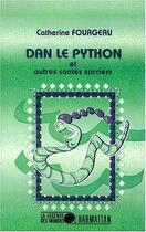 Couverture du livre « Dan le python et autres contes sorciers » de Catherine Fourgeau aux éditions Editions L'harmattan