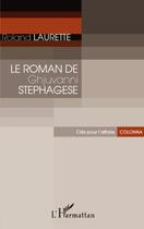 Couverture du livre « Le roman de Ghjuvanni Stephagese ; clés pour l'affaire Colonna » de Roland Laurette aux éditions L'harmattan