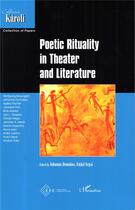 Couverture du livre « Poetic rituality in theater and literature » de  aux éditions L'harmattan