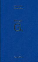 Couverture du livre « Mister G. ; the eighteen years of mister G. » de Gilbert Garcin et Natacha Wolinski aux éditions Filigranes
