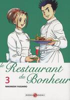Couverture du livre « Le restaurant du bonheur Tome 3 » de Yasuhiro Nakanishi aux éditions Bamboo