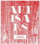 Couverture du livre « Artisans, portraits de créateurs » de Audrey Harris et Sarah-Catherine Grisot aux éditions De Conti