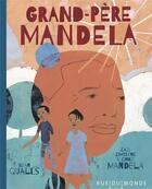 Couverture du livre « Grand-père Mandela » de Zindzi Mandela et Zazi Mandela et Ziwelene Mandela et Sean Qualls aux éditions Rue Du Monde