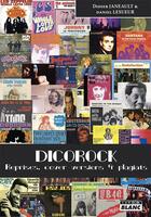 Couverture du livre « Dicorock ; reprises, cover versions et plagiats » de Daniel Lesueur et Didier Janeault aux éditions Le Camion Blanc