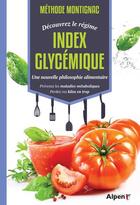 Couverture du livre « Index glycemique » de Michel Montignac aux éditions Alpen