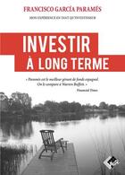 Couverture du livre « Investir à long terme » de  aux éditions Valor
