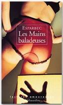 Couverture du livre « Les mains baladeuses » de Esparbec aux éditions La Musardine