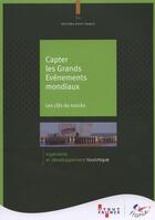 Couverture du livre « Capter des grands évènements : les clé du succès » de Aout-France aux éditions Atout France