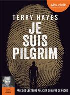 Couverture du livre « Je suis pilgrim - livre audio 3 cd mp3 » de Terry Hayes aux éditions Audiolib