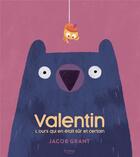 Couverture du livre « Valentin ; l'ours qui en était sûr et certain » de Jacob Grant aux éditions Kimane