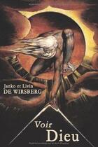 Couverture du livre « Voir Dieu » de Janco De Wirsberg et Livin De Wirsberg aux éditions International Stars