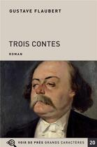 Couverture du livre « Trois contes » de Gustave Flaubert aux éditions Voir De Pres