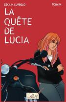 Couverture du livre « La quête de Lucia » de Cecilia Curbelo aux éditions Des Nouvelles D'ailleurs