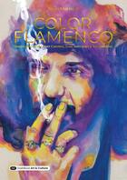 Couverture du livre « Color flamenco » de Ingri Mariscal et Juan Soto Ivars et David Lopez Canales et Teo Sanchez aux éditions Dashbook