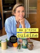 Couverture du livre « Ma p'tite cuisine » de Julie Andrieu et Michel Reuss aux éditions Marabout