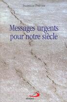 Couverture du livre « Messages urgents pour notre siecle » de Pretre-Krug Isabelle aux éditions Mediaspaul