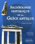 Couverture du livre « Archéologie historique de la Grèce antique (2e édition) » de Etienne/Muller/Prost aux éditions Ellipses