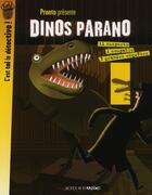 Couverture du livre « Dinos parano ; c'est toi le détective ! » de Pronto aux éditions Actes Sud
