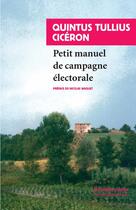 Couverture du livre « Petit manuel de campagne electorale » de Ciceron/Guiramand aux éditions Rivages