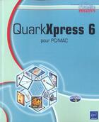 Couverture du livre « Quarkxpress 6 pour pc-mac » de De St-Denis Nathalie aux éditions Eni