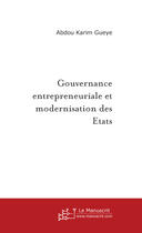 Couverture du livre « Gouvernance entrepreneuriale et modernisation des etats » de Abdoul Karim Gueye aux éditions Le Manuscrit