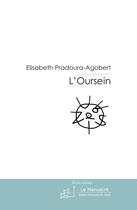 Couverture du livre « L'oursein » de Pradoura-Agobert-E aux éditions Le Manuscrit