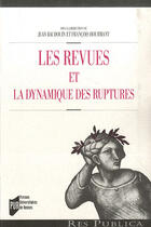 Couverture du livre « Les revues et la dynamique des ruptures » de Francois Hourmant et Jean Baudouin aux éditions Pu De Rennes