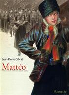 Couverture du livre « Mattéo t.2 ; deuxième époque (1917-1918) » de Jean-Pierre Gibrat aux éditions Futuropolis