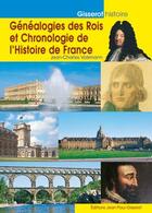 Couverture du livre « Généalogies des rois et chronologie de l'histoire de France » de Jean-Charles Volkmann aux éditions Gisserot