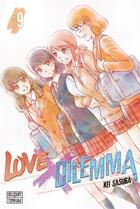Couverture du livre « Love X dilemma Tome 9 » de Kei Sasuga aux éditions Delcourt