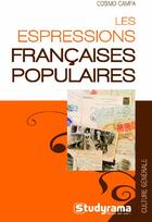 Couverture du livre « Les expressions françaises populaires » de Cosimo Campa aux éditions Studyrama