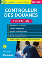 Couverture du livre « Contrôleur des douanes : tout-en-un ; catégorie B ; concours (édition 2022/2023) » de Marc Dalens aux éditions Studyrama