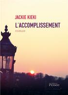 Couverture du livre « L'accomplissement » de Jackie Kieki aux éditions Persee