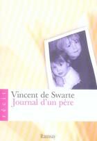 Couverture du livre « Journal d'un père ; pour mes enfants quand ils seront grands » de De Swarte/Vince aux éditions Ramsay